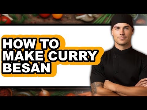 How To Make Curry Besan (UPDATED)