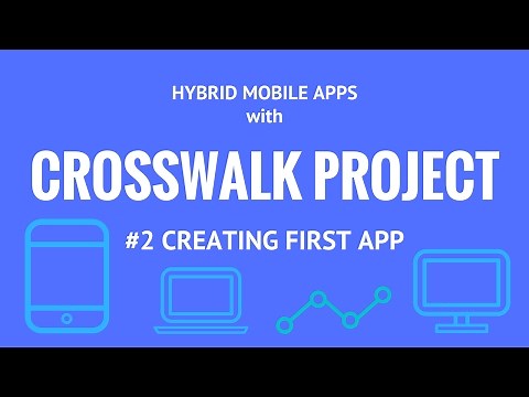 Hybrid Mobile App Development Tutorial with Crosswalk | Creating Your First App