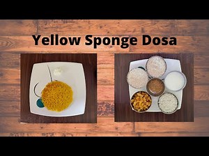 Mom's special Recipe - Yellow sponge dosa | पीला स्पंज डोसा