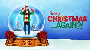 Christmas... Again?! - Disney Channel Movie - Where To Watch