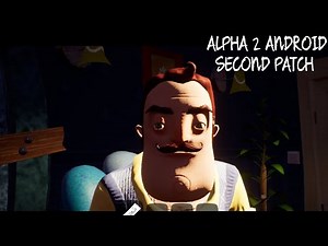 Hello neighbor alpha 2 android second patch gameplay