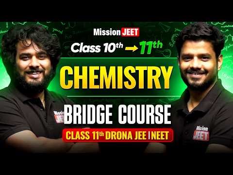 [New] Class 11th - Chemistry Bridge Course 🔥 | Mission JEET