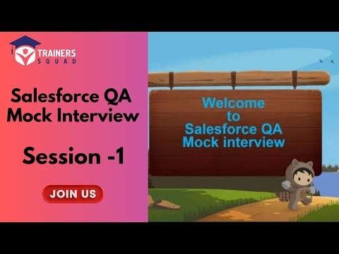 “Salesforce QA Mock Interview | Crack Your Next Interview with Confidence | Trainers Squad”
