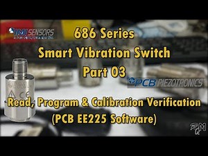 IMI Smart Vibration Switch Part 03 Program Calibration Verification with PCB EE225