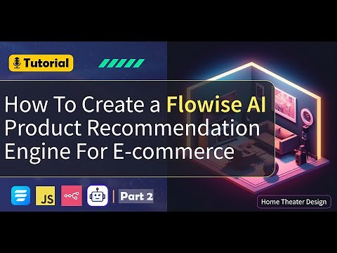 Create an AI Product Recommendation Engine For Ecommerce with Flowise | Part 2