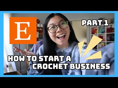 How To Start a Crochet Business // PART 1 // Tips & Tricks for Etsy Sellers✨