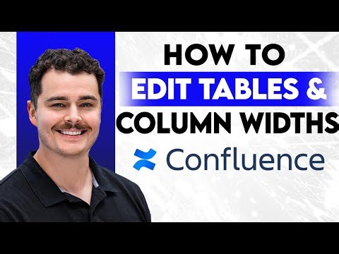 How To Edit Tables And Column Widths In Confluence [2026 Guide]