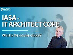 What is IASA - IT Architect Core?
