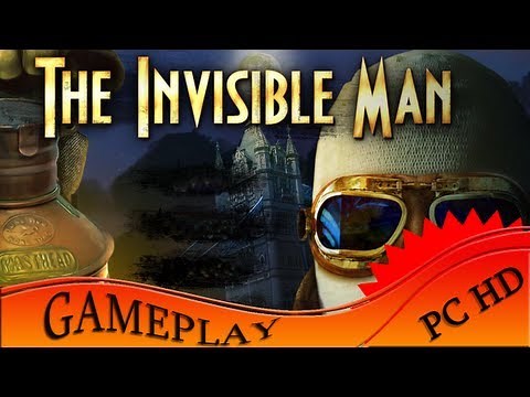 The Invisible Man - Gameplay PC | HD