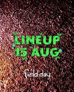 67K views · 71 reactions |  Field Day LINEUP drops TUE 15 AUG!  ️ Presale opens Midday Tue 22 Aug  SIGN UP NOW for early access to tix at the best prices https://fieldday.com.au/  Allocation’s limited, don't miss out!  Start the year here! | FIELD DAY | Facebook