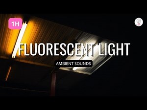 1 HOURS | FLUORESCENT LIGHT Sounds for Sleeping | Sleep and Relaxation | Sana Ambient Sounds