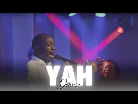 YAH - Dunsin Oyekan
