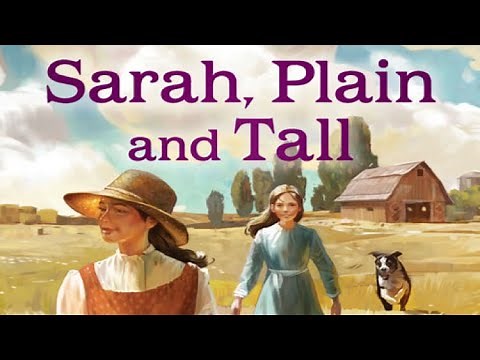 SARAH, PLAIN AND TALL Chapters 1 & 2 Read Aloud