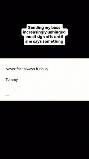 Unhinged Email Sign-Offs