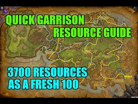WoW Quick Garrison Resource Guide - 3700 Resources Fast as a Fresh Level 100
