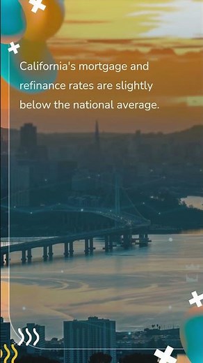 Current California Mortgage And Refinance Rates