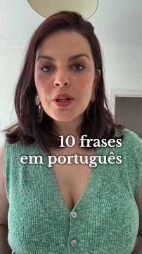 10 Portuguese phrases: learn quickly with me!