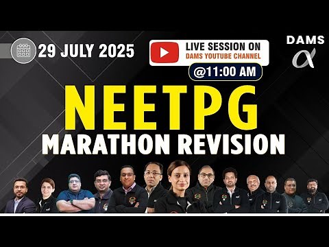 🔥 NEETPG MARATHON REVISION with DAMS Faculty (1/2)