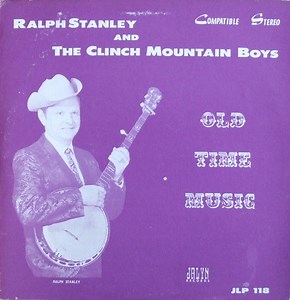 Ralph Stanley And The Clinch Mountain Boys - Old Time Music