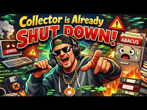 Collector is already shut down