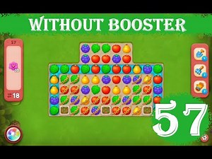 Gardenscapes Level 57 - [18 moves] [2023] [HD] solution of Level 57 Gardenscapes [No Boosters]