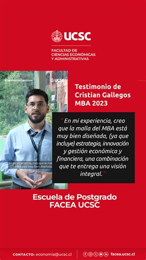 FACEA UCSC on Instagram: "🎓 Mi experiencia en el MBA de FACEA UCSC Te compartimos el testimonio de Cristian Gallegos Alarcón, promoción 2023 del Magíster en Negocios (MBA) de la Facultad de Ciencias Económicas y Administrativas (FACEA) de la @ucscconcepcion 💬 "El MBA cuenta con un cuerpo docente que marca la diferencia: académicos de excelencia y profesionales del sector privado que aportan experiencia real. Profesores como Alejandro Gatica, en Innovación, inspiran a pensar distinto; Valeria G