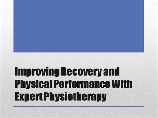 Improving Recovery and Physical Performance With Expert Physiotherapy