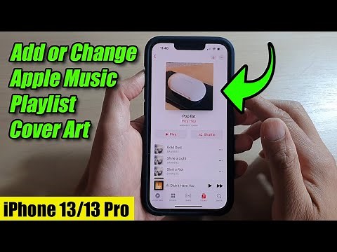 iPhone 13/13 Pro: How to Add or Change Apple Music Playlist Cover Art