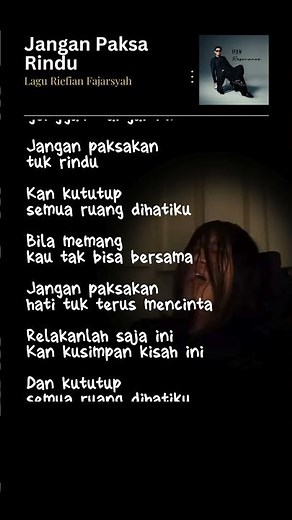 Lirik Lagu | Jangan Paksa Rindu - Riefian Fajarsyah #liriklagu