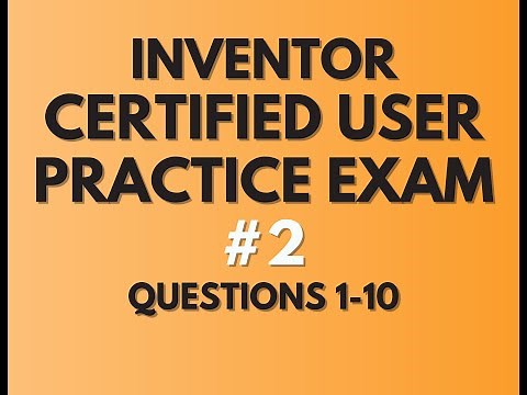 GMETRIX AUTODESK INVENTOR CERTIFIED USER - PRACTICE EXAM #2 (QUESTIONS 1-10)