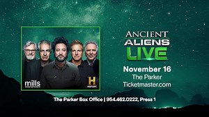 Get your tickets now to see Ancient Aliens Live in Fort Lauderdale on November 16 at The Parker. Limited VIP Photo-op Available! | Ancient Aliens