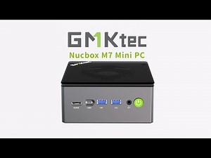 GMKtec NucBox M7