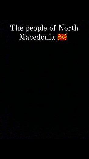 The people of North Macedonia 🇲🇰 #northmacedonia #macedonian #thebalkans #balkan #the_balkans | The Balkans