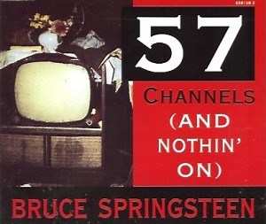 Bruce Springsteen - 57 Channels (And Nothin' On)