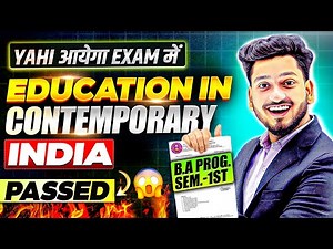 B.A Program Semester 1st/3rd Education in Contemporary India Important Question with Answer.