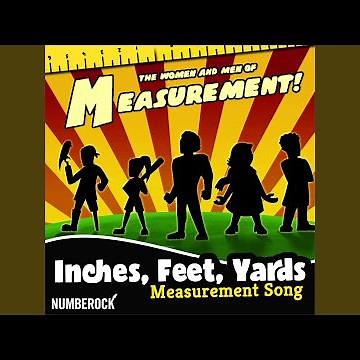 Inches, Feet, & Yards Song