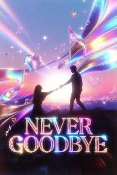 Never Goodbye