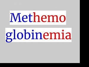 Methemoglobinemia