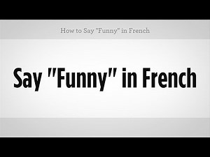 How to Say "Funny" in French | French Lessons