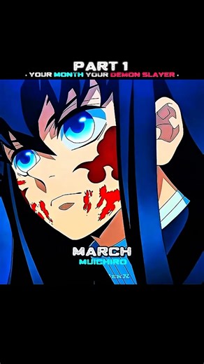 Your month Your Demon Slayer Part 1🔥 #demonslayer #muichiro #animeedit #animeshorts