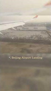 ✈️ Beijing Aerial View & Airport Landing | Flight Shorts