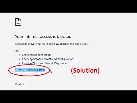 How to fix Your Internet access is blocked (ERR_NETWORK_ACCESS_DENIED) chrome
