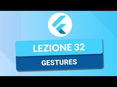 Gestures on the Screen - FLUTTER TUTORIAL COURSE ITA 32