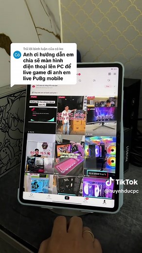 Hướng dẫn chia sẻ màn hình điện thoại lên PC để livestream TikTok