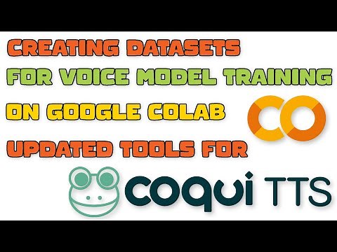 Create Datasets for Voice Model Training on Google Colab | Updated Tools for Coqui TTS Training