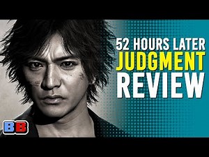 Judgment Review | 52 Hours Later | Backlog Battle
