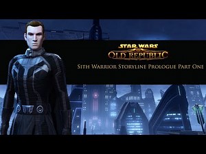 SWTOR: Sith Warrior Storyline Prolouge: Part 1 (Mostly DS)