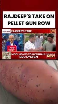RAJDEEP'S TAKE ON PELLET GUN ROW #rajdeepsardesai #pelletguns #delhipolice #shortsviral #indiatoday