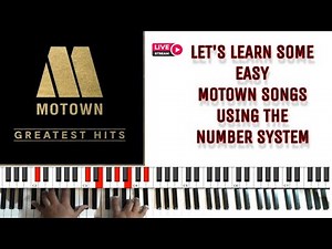 LET'S LEARN SOME EASY MOTOWN SONGS USING THE NUMBER SYSTEM!