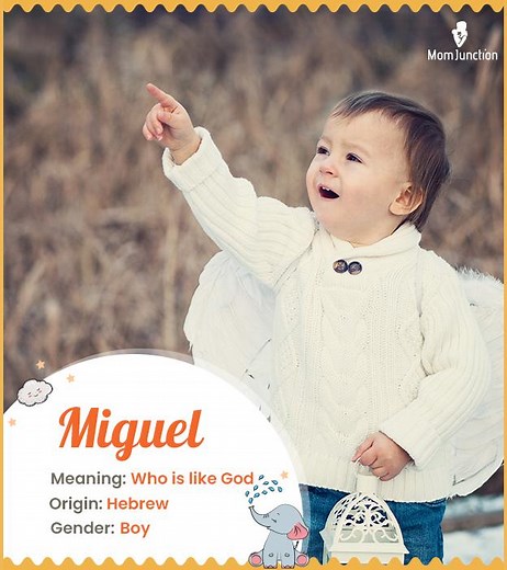 Miguel Name Meaning, Origin, History, And Popularity